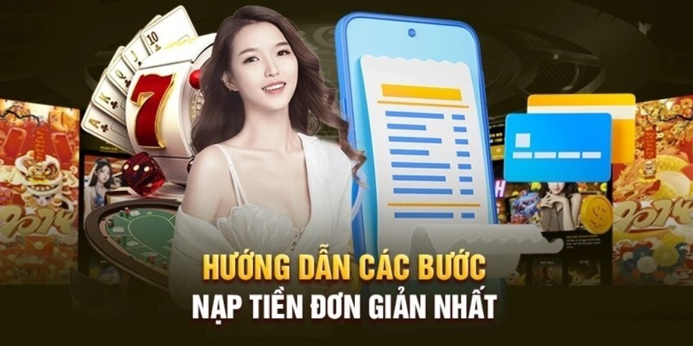 Giới thiệu đôi nét cơ bản về Nạp tiền 789win tại nhà cái 789win