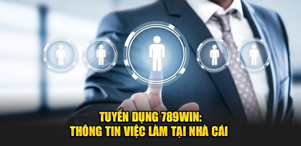 tuyển dụng 789win