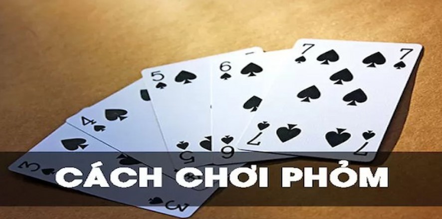 cách đánh bài phỏm